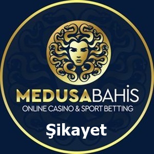medusabahis şikayet